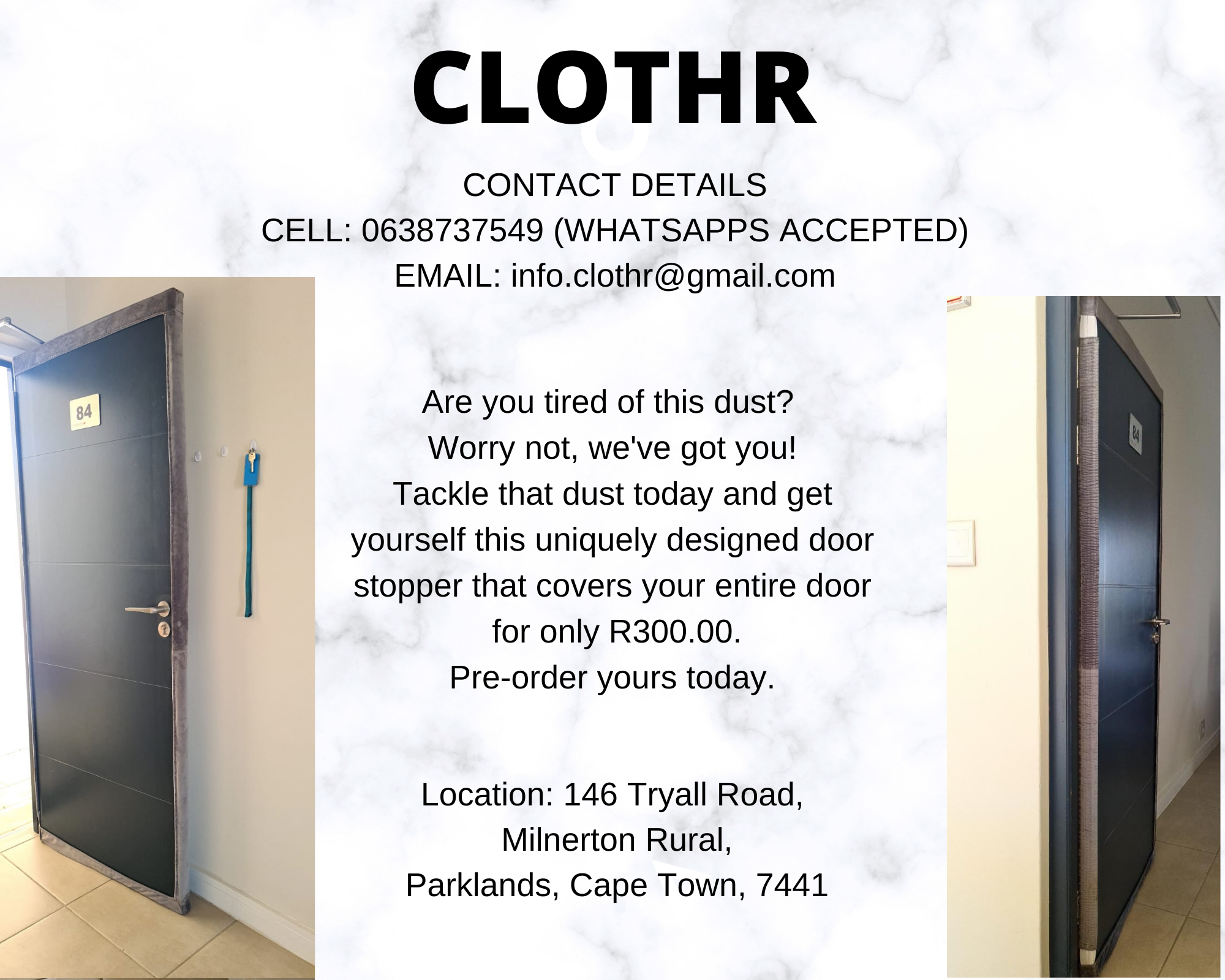 Dust stoppers/ Dust Blocker.  Are you tired of this dust? Worry not, we've got you! Tackle that dust today and get yourself this uniquely designed door stopper that covers your entire door for only R300.00. Pre-order yours today.